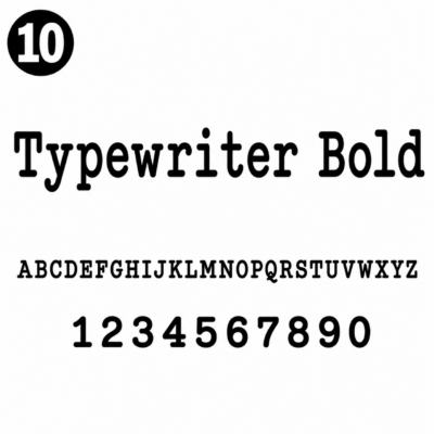 10. Typewriter Bold